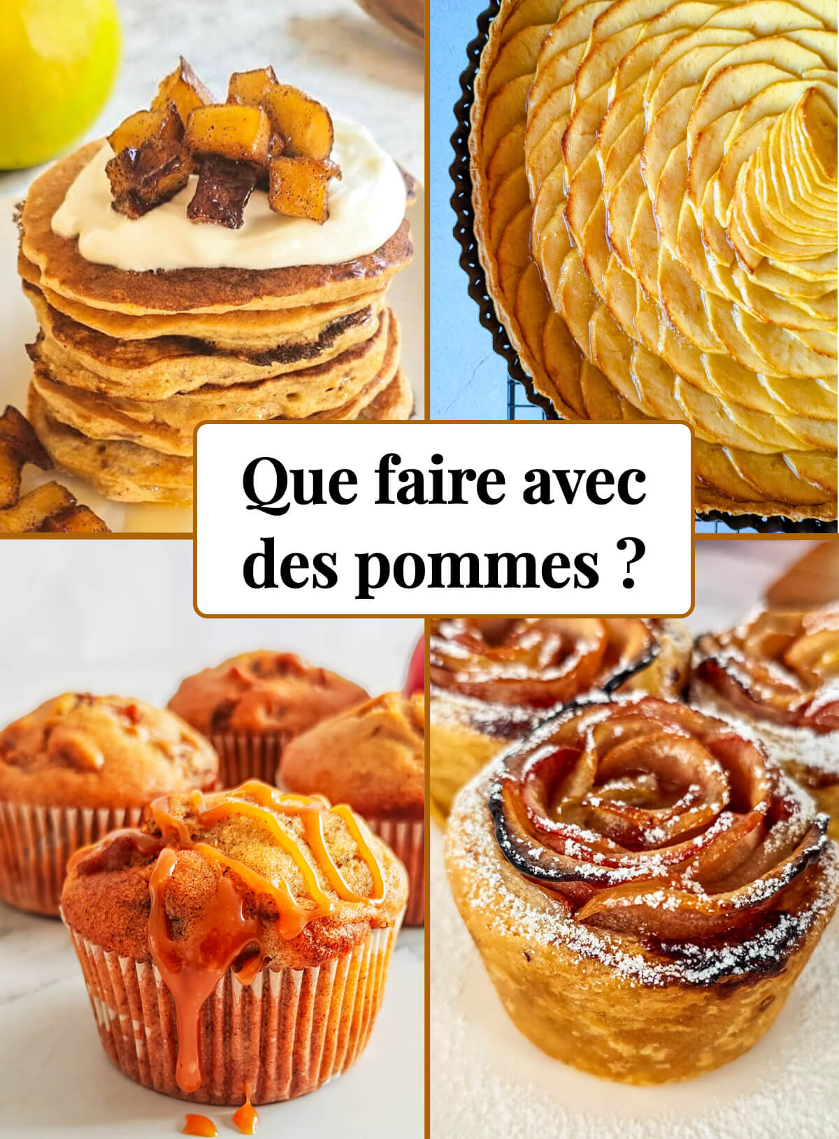 Collage photos de recettes avec des pommes, avec au milieu le titre : que faire avec des pommes ?
