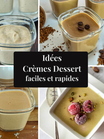 Montage de quatre recettes de crèmes dessert maison faciles et rapides : crème à la vanille onctueuse, crème au café soluble décorée de grains, crème au caramel fondant et crème à la pistache garnie de framboises fraîches.