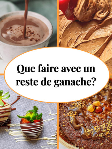 Un montage de quatre photos illustrant des idées pour recycler un reste de ganache. En haut à gauche : un chocolat chaud onctueux versé dans une tasse. En haut à droite : une ganache au chocolat lisse et brillante travaillée à la spatule. En bas à gauche : deux fraises fraîches nappées de chocolat blanc et noir. En bas à droite : un fondant au chocolat parsemé de noisettes entières. Au centre, un médaillon blanc affiche le texte : "Que faire avec un reste de ganache ?".